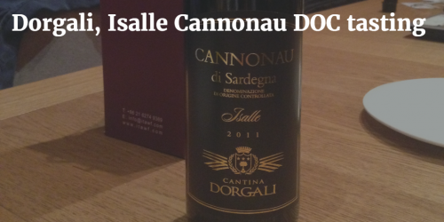 Dorgali, Isalle Cannonau DOC tasting @ vito donatiello blog
